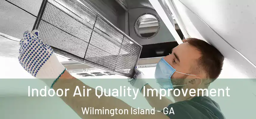  Indoor Air Quality Improvement Wilmington Island - GA